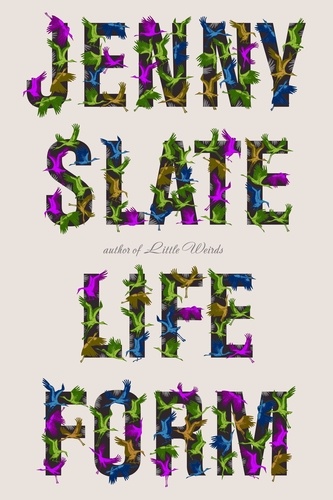 Jenny Slate - Lifeform.