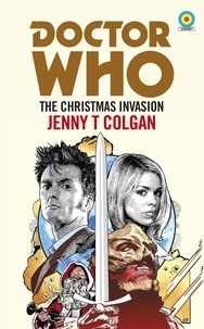 Jenny T Colgan - Doctor Who: The Christmas Invasion (Target Collection).