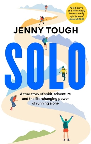SOLO. What running across mountains taught me about life