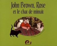 Jenny Wagner - John Brown, Rose et le chat de minuit.