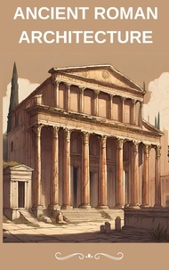  jenny watt - Ancient Roman Architecture.