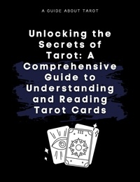  jenny watt - Unlocking the Secrets of Tarot: A Comprehensive Guide to Understanding and Reading Tarot Cards.