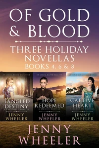 Three Holiday Novellas: Sweet Romance with  a  Twist from Of Gold &amp; Blood Mystery Series