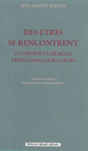 Des êtres se rencontrent et une douce musique s'élève dans leurs coeurs