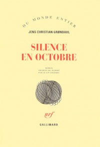 Jens Christian Grondahl - Silence en octobre.