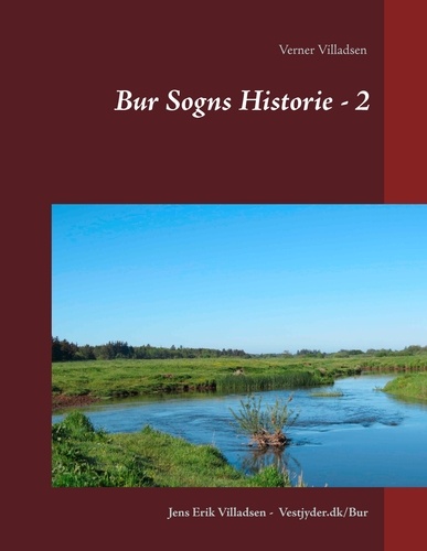 Bur Sogns Historie - 2. Sognets historie fra midten af 1600taallet til sidst i 1900tallet