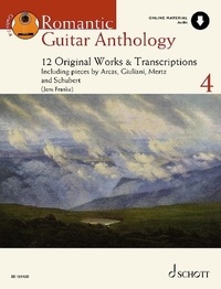 Jens Franke - Schott Anthology Series Vol. 4 : Anthologie de la guitare romantique - 12 Oeuvres originales et transcriptions. Vol. 4. Guitar..