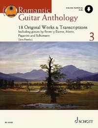 Jens Franke - Schott Anthology Series Vol. 3 : Anthologie de la guitare romantique - 18 Oeuvres originales et transcriptions. Vol. 3. Guitar..