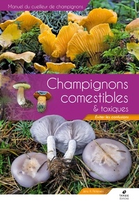 Jens-H Petersen - Le guide des champignons comestibles et toxiques - Eviter les confusions.