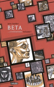 Jens Harder - Beta... civilisations - Volume 1.