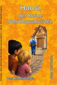 Hausi, der kleine Schulhausmeister.