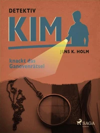 Detektiv Kim knackt das Ganovenrätsel
