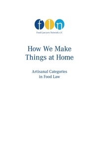 Jens Karsten - How we make things at home - artisanal categories in food law.