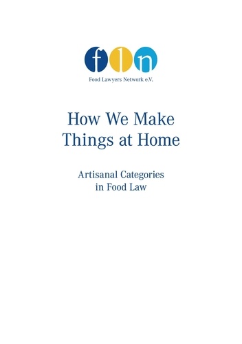 How we make things at home. artisanal categories in food law