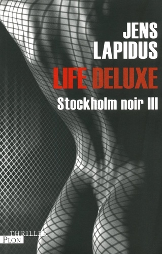 Stockholm noir Tome 3 Life Deluxe