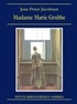 Jens Peter Jacobsen - Madame Marie Grubbe - Scènes d'intérieur du XVIIe siècle.