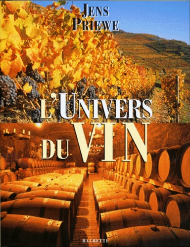 Jens Priewe - L'univers du vin.