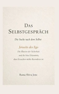 Das Selbstgespräch - Die Suche nach dem Selbst
