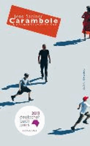 Jens Steiner - Carambole - Ein Roman in zwölf Runden.