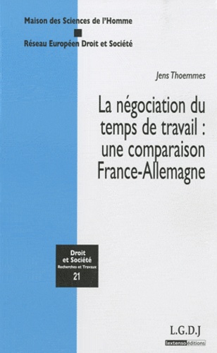 Jens Thoemmes - La négociation du temps de travail : une comparaison France-Allemagne.