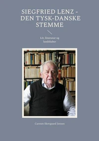 Siegfried Lenz - Den tysk-danske stemme