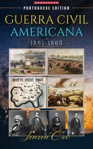 Ebooks télécharger maintenant Guerra Civil Americana: 1861-1865 (Litterature Francaise) par Jensen Cox DJVU 9798223439332