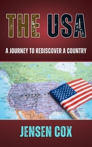 Livres de téléchargement pdf gratuits The USA: A Journey to Rediscover a Country  9798223396376 par Jensen Cox