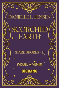Dark Shores, T4 : Scorched Earth