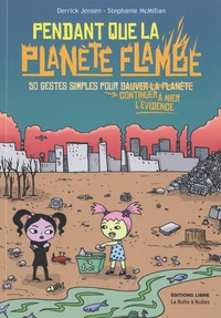 Pendant que la planète flambe