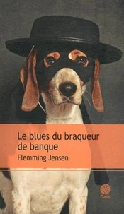 Le blues du braqueur de banque