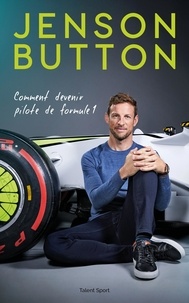 Jenson Button - Comment devenir pilote de F1.