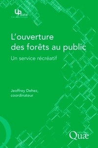 Jeoffrey Dehez - L'ouverture des forêts au public - Un service récréatif.