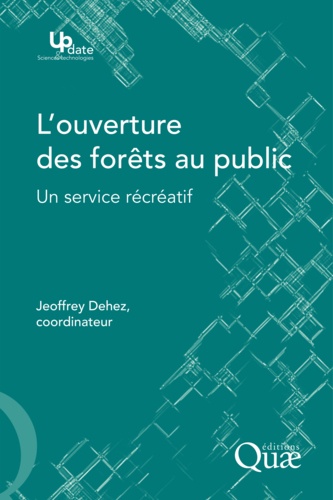 L'ouverture des forêts au public. Un service récréatif