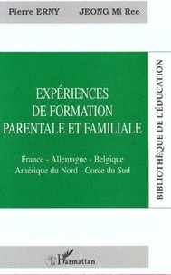 Jeong Mi-Ree et Pierre Erny - Expériences de formation parentale et familiale - France, Allemagne, Belgique, Amérique du Nord, Corée du Sud.
