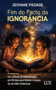 O FIM DO PACTO DA IGNORÂNCIA