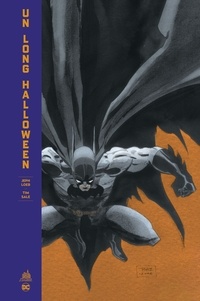 Jeph Loeb et Tim Sale - Batman  : Un Long Halloween - Edition limitée et numérotée. Avec 1 sérigraphie offerte.