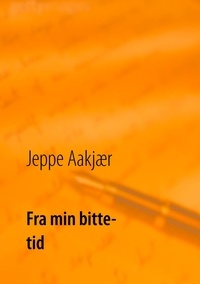 Jeppe Aakjær et Poul Erik Kristensen - Fra min bitte tid.
