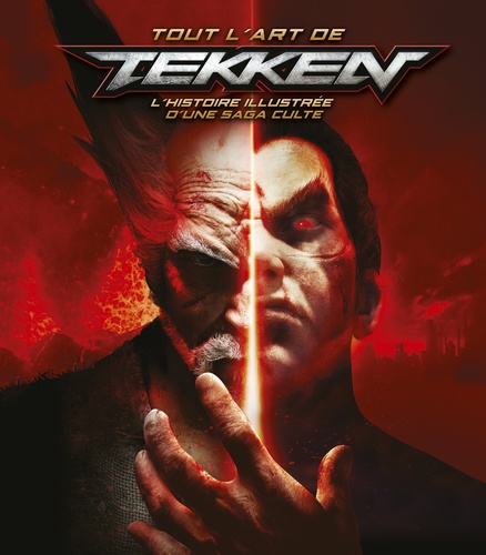 Tout l'art de Tekken. L'histoire illustrée d'une saga