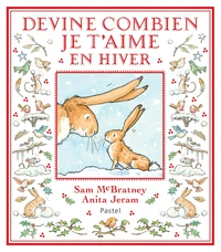 Devine combien je t'aime en hiver - Nouvelle édition