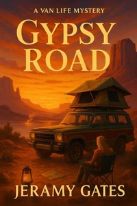 Gypsy Road: A Van Life Mystery