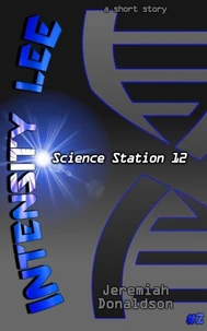 Intensity Lee: Science Station 12