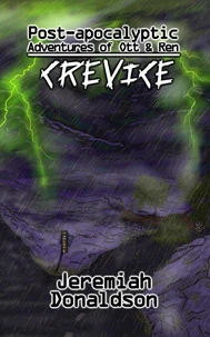 Post-Apocalyptic Adventures of Ott &amp; Ren: Crevice