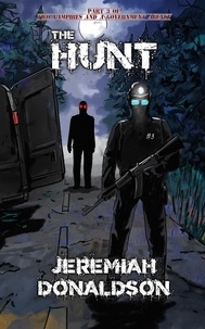  Jeremiah Donaldson - Two Vampires and a Government Agency Part 3: The Hunt - Two Vampires and a Government Agency, #3.