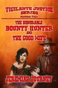 The Honorable Bounty Hunter and The Good Wife