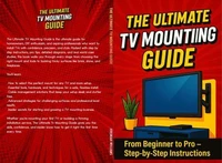 The Ultimate TV Mounting Guide