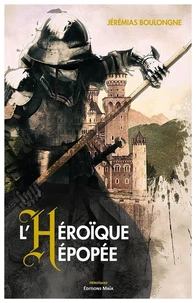 L'héroïque épopée