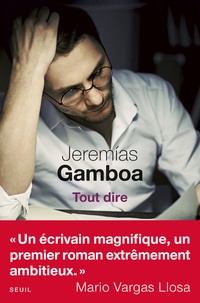 Jeremias Gamboa - Tout dire.