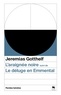 Jeremias Gotthelf - L'araignée noire - Suivi de Le déluge en Emmental.