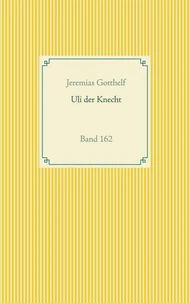 Wie Uli der Knecht glücklich wird