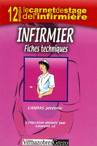 Jérémie Candas - Le carnet de stage de l'infirmière - Fiches techniques.